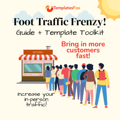 Foot Traffic Frenzy Guide + Template to bring in more customers fast